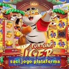 saci jogo plataforma